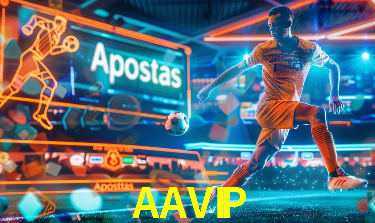 Apostas AAVIP